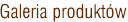 Galeria produktów